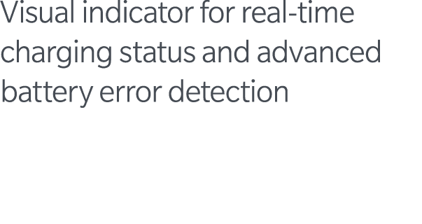 Visual indicator for real-time charging status and advanced battery error detection 
